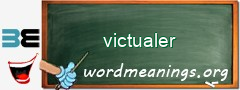 WordMeaning blackboard for victualer